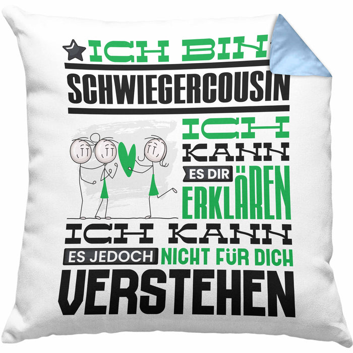 Schwiegercousin Geschenk Kaffee-Kissen mit Füllung 40x40 Geschenkidee für Schwiegercousin Ich Bin Schwiegercousin Ich Kann Es Dir Erklären Jedoch Nicht Für Dich Verstehen Spruch Lustig (Grau) Blau Trendation