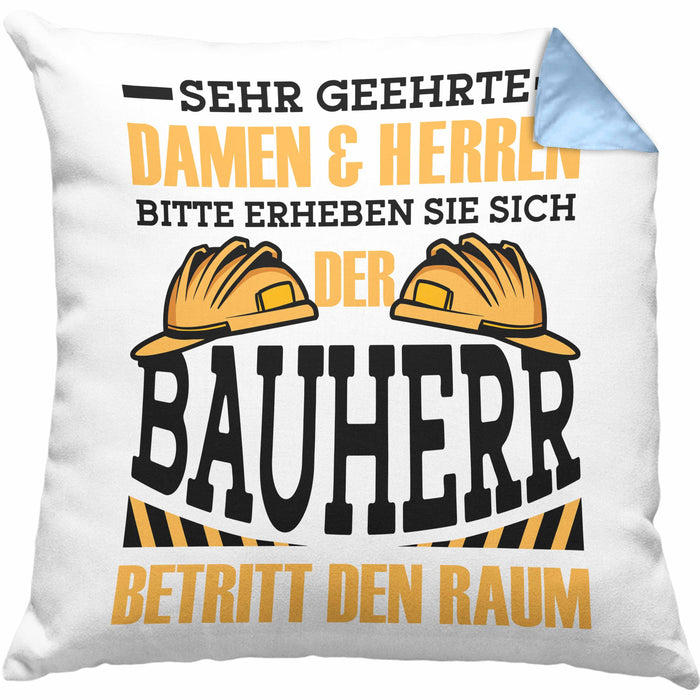 Bauherr Kissen mit Füllung 40x40 "Der Bauherr betritt den Raum" Geschenk für Bauherren Hausbesitzer Hausbauer (Grau) Blau Trendation