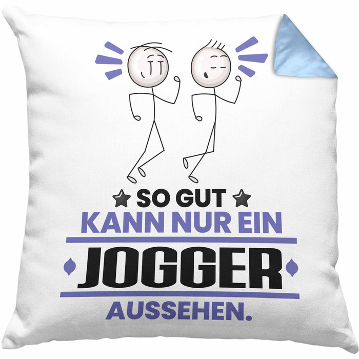 Jogger Geschenk Kissen mit Füllung 40x40 So Gut Kann Nur Ein Jogger Aussehen Geschenkidee (Grau) Blau Trendation