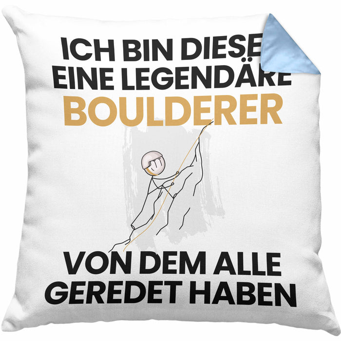 Boulderer Geschenk Kissen mit Füllung 40x40 Lustige Geschenkidee Geburtstag für Boulderer Ich Bin Dieser Legendäre Boulderer Von Dem Alle Geredet Haben (Grau) Blau Trendation