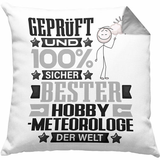 Hobbymeteorologe Geschenk Lustiger Spruch für Hobbymeteorologe Geschenkidee Bester Hobbymeteorologe Der WeltKissen mit Füllung 40x40 (Grau) Grau Trendation