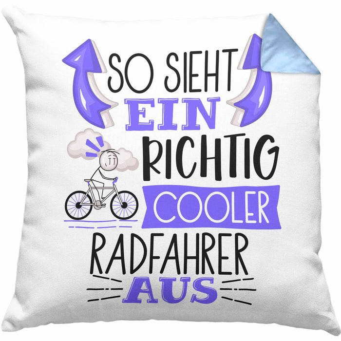 Radfahrer Kissen mit Füllung 40x40 Geschenk So Sieht Ein Richtig Cooler Radfahrer Aus Geschenkidee Spruch Lustig (Grau) Blau Trendation
