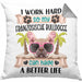 Französische Bulldogge Besitzer Kissen mit Füllung 40x40 Geschenk Lustiger Spruch Geschenkidee I Work Hard So My Französische Bulldogge Can Have A Better Life (Grau) Grau Trendation