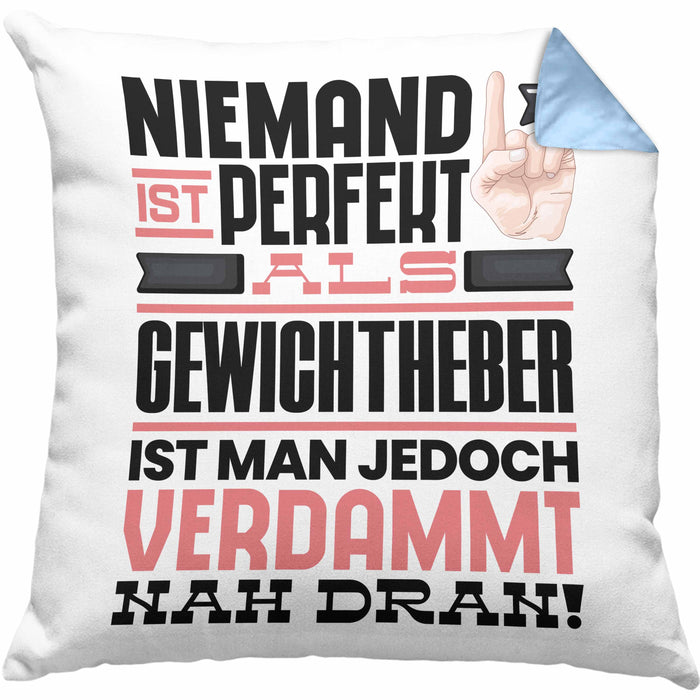 Gewichtheber Geschenk Kissen mit Füllung 40x40 Lustige Geschenkidee für Gewichtheber Geburtstag Niemand Ist Perfekt Aber Als Gewichtheber Ist Man Nah Dran (Grau) Blau Trendation