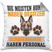 Schäferhund Besitzer Kissen mit Füllung 40x40 Geschenk Lustiger Spruch Geschenkidee Besitzerin Schäferhund Haben Personal (Grau) Grau Trendation