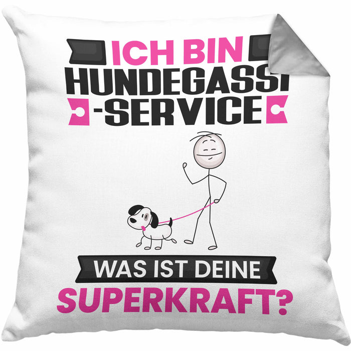 Hundegassi-Service Kissen mit Füllung 40x40 Geschenk für Hundegassi-Service Geburtstag Lustiger Spruch Was Ist Deine Superkraft (Grau) Grau Trendation