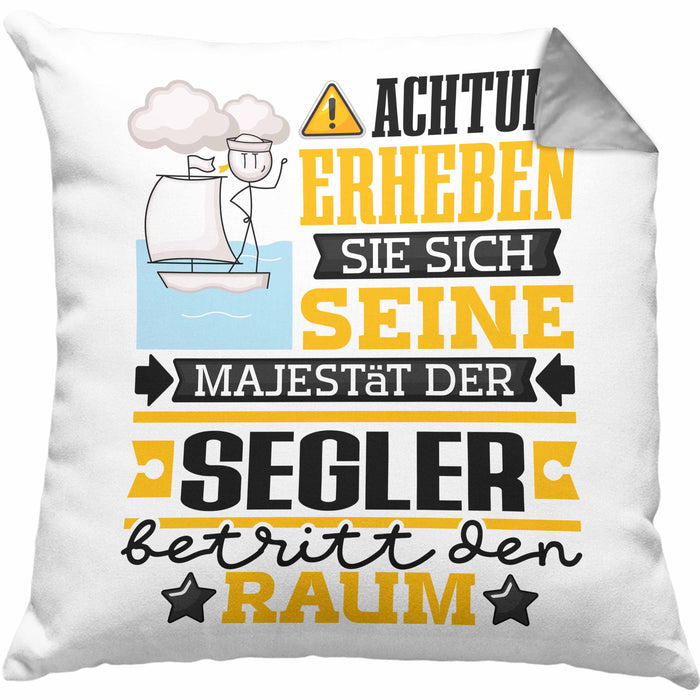 Segler Geschenk Kissen mit Füllung 40x40 Lustiger Spruch Erheben Sie Sich Der Segler Betritt den Raum (Grau) Grau Trendation