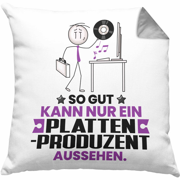 Plattenproduzent Geschenk Kissen mit Füllung 40x40 So Gut Kann Nur Ein Plattenproduzent Aussehen Geschenkidee (Grau) Grau Trendation