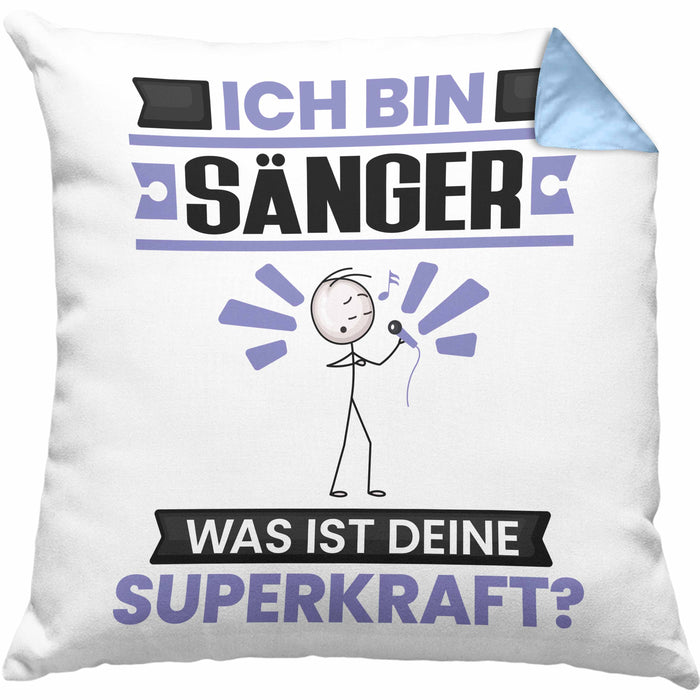 Sänger Kissen mit Füllung 40x40 Geschenk für Sänger Geburtstag Lustiger Spruch Was Ist Deine Superkraft (Grau) Blau Trendation
