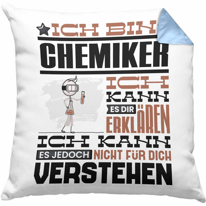 Chemiker Geschenk Kissen mit Füllung 40x40 Geschenkidee für Chemiker Geburtstag Lustiger Spruch Ich Bin Chemiker Ich Kann Es Dir Erklären Aber Nicht Für Dich Verstehen (Grau) Blau Trendation