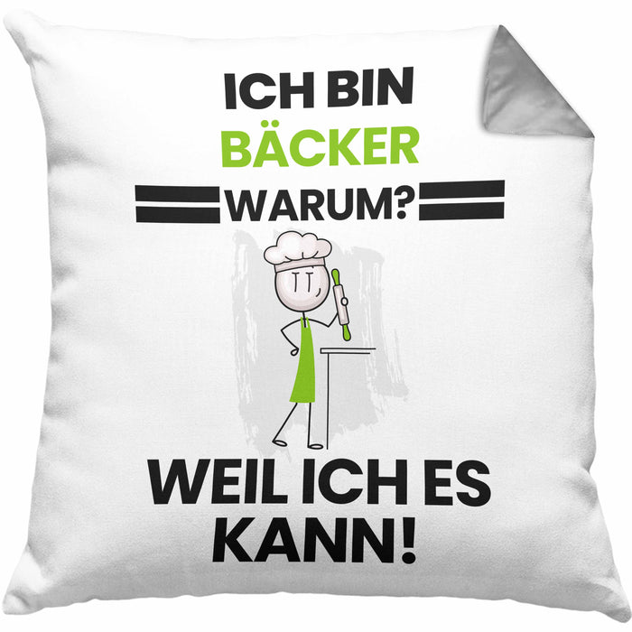 Bäcker Geschenk Kissen mit Füllung 40x40 Lustiger Spruch Ich Bin Bäcker Warum Weil Ich Es Kann Geschenkidee Bester Bäcker Geburtstag (Grau) Grau Trendation