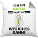 Bäcker Geschenk Kissen mit Füllung 40x40 Lustiger Spruch Ich Bin Bäcker Warum Weil Ich Es Kann Geschenkidee Bester Bäcker Geburtstag (Grau) Grau Trendation