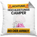 Camper Kissen mit Füllung 40x40 Geschenk Lustiger Spruch Geschenkidee für Camper Achtung Hochleistungs Camper Bei Der Arbeit (Grau) Grau Trendation