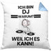 DJ Geschenk Kissen mit Füllung 40x40 Lustiger Spruch Ich Bin DJ Warum Weil Ich Es Kann Geschenkidee Bester DJ Geburtstag (Grau) Blau Trendation