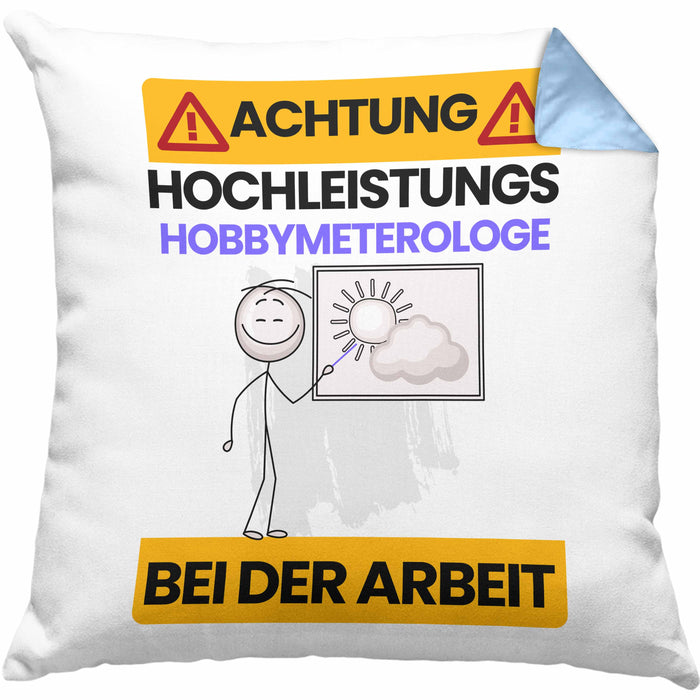 Hobbymeteorologe Kissen mit Füllung 40x40 Geschenk Lustiger Spruch Geschenkidee für Hobbymeteorologe Achtung Hochleistungs Hobbymeteorologe Bei Der Arbeit (Grau) Blau Trendation