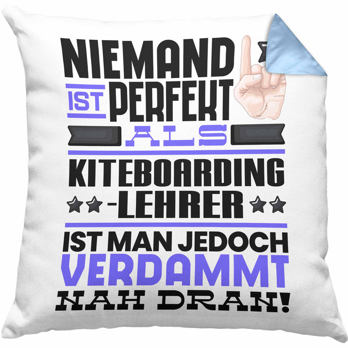 Kiteboarding-Lehrer Geschenk Kissen mit Füllung 40x40 Lustige Geschenkidee für Kiteboarding-Lehrer Geburtstag Niemand Ist Perfekt Aber Als Kiteboarding-Lehrer Ist Man Nah Dran (Grau) Blau Trendation