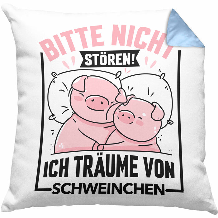 Schweine-Liebhaberin Kissen mit Füllung 40x40 Geschenk Bitte Nicht Stören Ich Träume Von Schweinchen Schwein Sau Besitzer Hausschwein (Grau) Blau Trendation