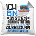 Systemadministrator Ausbildung Kissen mit Füllung 40x40 Geschenk Ich Bin Systemadministrator In Der Ausbildung Ich Darf Das Geschenkidee Spruch (Grau) Grau Trendation