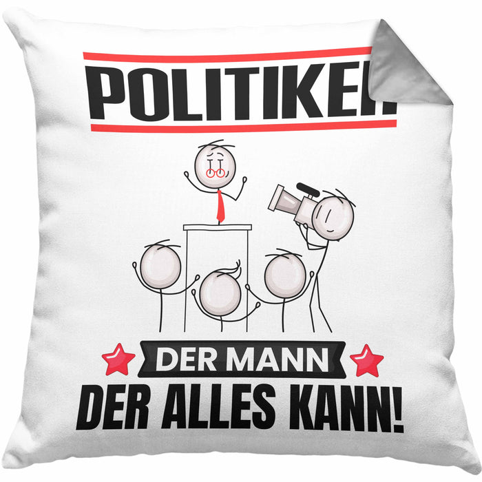 Politiker Kissen mit Füllung 40x40 Geschenk für Politiker Der Mann Der Alles Kann Geschenkidee zum Geburtstag (Grau) Grau Trendation