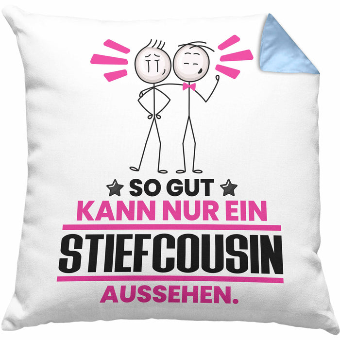 Stiefcousin Geschenk Kissen mit Füllung 40x40 So Gut Kann Nur Ein Stiefcousin Aussehen Geschenkidee (Grau) Blau Trendation