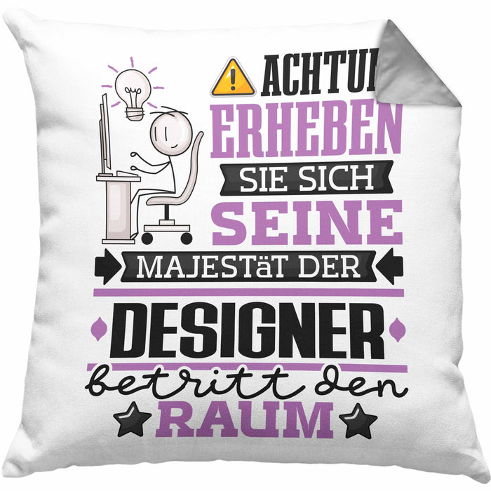 Designer Geschenk Kissen mit Füllung 40x40 Lustiger Spruch Erheben Sie Sich Der Designer Betritt den Raum (Grau) Grau Trendation