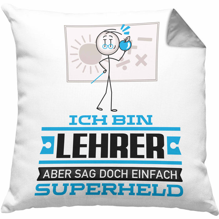 Lehrer Geschenk Kissen mit Füllung 40x40 Ich Bin Lehrer Aber Sag Doch Einfach Superheld Lustige Geschenkdiee für Lehrer (Grau) Grau Trendation