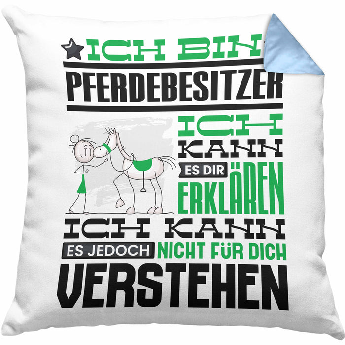 Pferdebesitzer Geschenk Kaffee-Kissen mit Füllung 40x40 Geschenkidee für Pferdebesitzer Ich Bin Pferdebesitzer Ich Kann Es Dir Erklären Jedoch Nicht Für Dich Verstehen Spruch Lustig (Grau) Blau Trendation