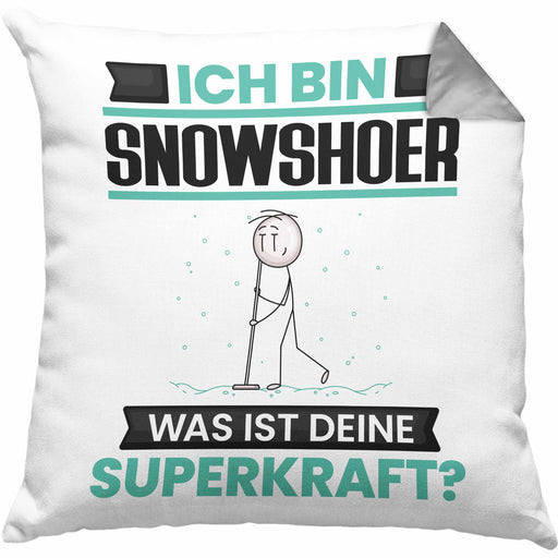 Snowshoer Kissen mit Füllung 40x40 Geschenk für Snowshoer Geburtstag Lustiger Spruch Was Ist Deine Superkraft (Grau) Grau Trendation