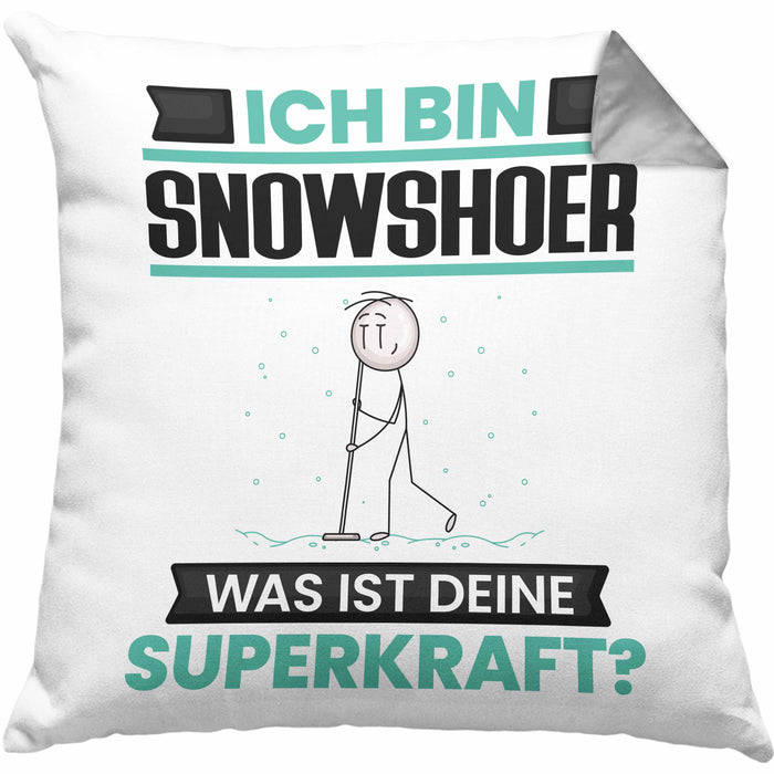 Snowshoer Kissen mit Füllung 40x40 Geschenk für Snowshoer Geburtstag Lustiger Spruch Was Ist Deine Superkraft (Grau) Grau Trendation