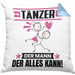Tänzer Kissen mit Füllung 40x40 Geschenk für Tänzer Der Mann Der Alles Kann Geschenkidee zum Geburtstag (Grau) Blau Trendation