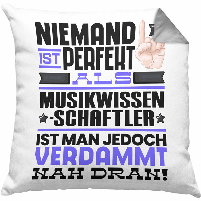 Musikwissenschaftler Geschenk Kissen mit Füllung 40x40 Lustige Geschenkidee für Musikwissenschaftler Geburtstag Niemand Ist Perfekt Aber Als Musikwissenschaftler Ist Man Nah Dran (Grau) Grau Trendation