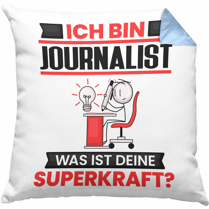 Journalist Kissen mit Füllung 40x40 Geschenk für Journalist Geburtstag Lustiger Spruch Was Ist Deine Superkraft (Grau) Blau Trendation