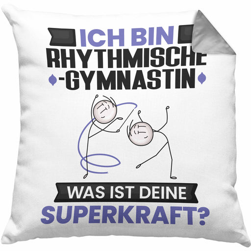Rhythmische Gymnastin Kissen mit Füllung 40x40 Geschenk für Rhythmische Gymnastin Geburtstag Lustiger Spruch Was Ist Deine Superkraft (Grau) Grau Trendation