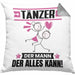 Tänzer Kissen mit Füllung 40x40 Geschenk für Tänzer Der Mann Der Alles Kann Geschenkidee zum Geburtstag (Grau) Grau Trendation
