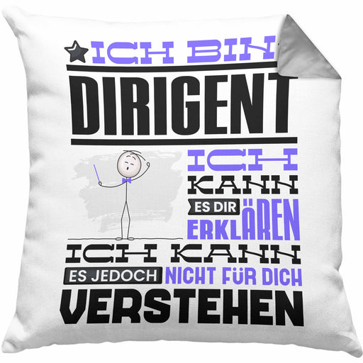Dirigent Geschenk Kissen mit Füllung 40x40 Lustige Geschenkdiee für einen Dirigent Geburtstag Ich Bin Dirigent Ich Kann Es Dir Erklären Aber Nicht Für Dich Verstehen (Grau) Grau Trendation