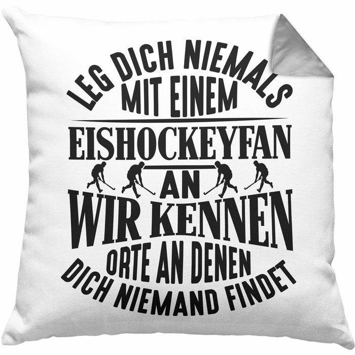 Eishockeyfan Kissen mit Füllung 40x40 Geschenk Leg Dich Niemals Mit Einem Eishockeydfan An Eishockey-Liebhaber Spieler Geschenkidee (Grau) Grau Trendation