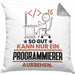 Programmierer Geschenk Kissen mit Füllung 40x40 So Gut Kann Nur Ein Programmierer Aussehen Geschenkidee (Grau) Grau Trendation