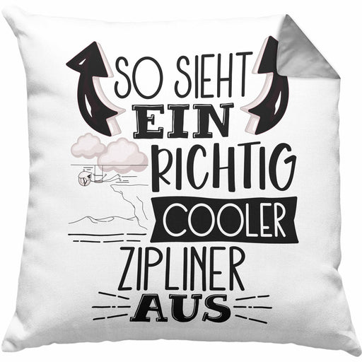 So Sieht Ein Richtig Cooler Zipliner Aus Geschenk Kissen mit Füllung 40x40 Lustiger Spruch Geschenkidee (Grau) Grau Trendation