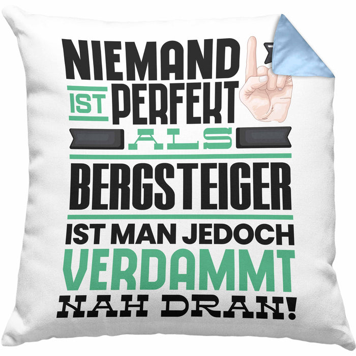Bergsteiger Geschenk Kissen mit Füllung 40x40 Lustige Geschenkidee für Bergsteiger Geburtstag Niemand Ist Perfekt Aber Als Bergsteiger Ist Man Nah Dran (Grau) Blau Trendation