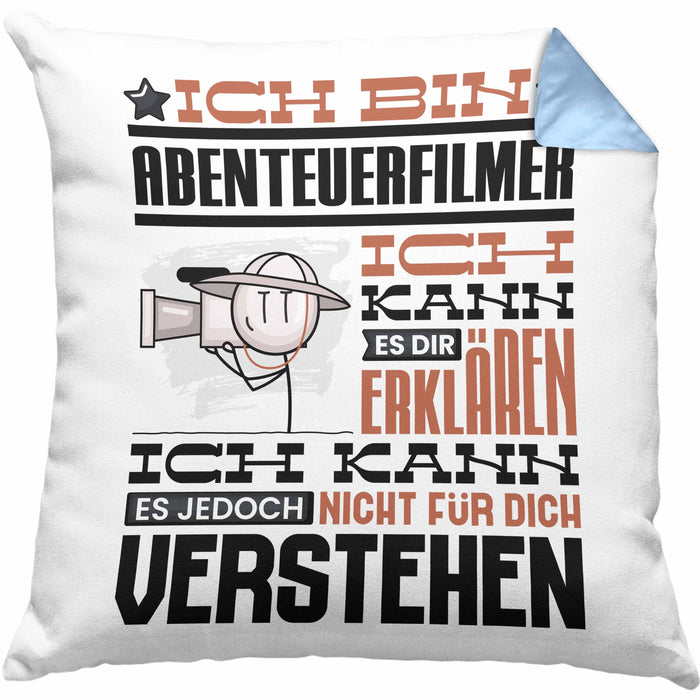 Abenteuerfilmer Geschenk Kaffee-Kissen mit Füllung 40x40 Geschenkidee für Abenteuerfilmer Ich Bin Abenteuerfilmer Ich Kann Es Dir Erklären Jedoch Nicht Für Dich Verstehen Spruch Lustig (Grau) Blau Trendation