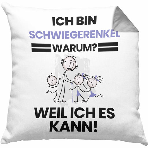 Schwiegerenkel Geschenk Kissen mit Füllung 40x40 Lustiger Spruch Ich Bin Schwiegerenkel Warum Weil Ich Es Kann Geschenkidee Bester Schwiegerenkel Geburtstag (Grau) Grau Trendation