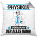Physiker Kissen mit Füllung 40x40 Geschenk für Physiker Der Mann Der Alles Kann Geschenkidee zum Geburtstag (Grau) Grau Trendation