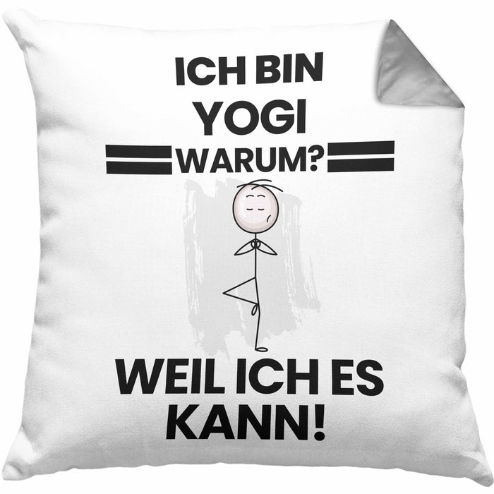 Yogi Geschenk Kissen mit Füllung 40x40 Lustiger Spruch Ich Bin Yogi Warum Weil Ich Es Kann Geschenkidee Bester Yogi Geburtstag (Grau) Grau Trendation
