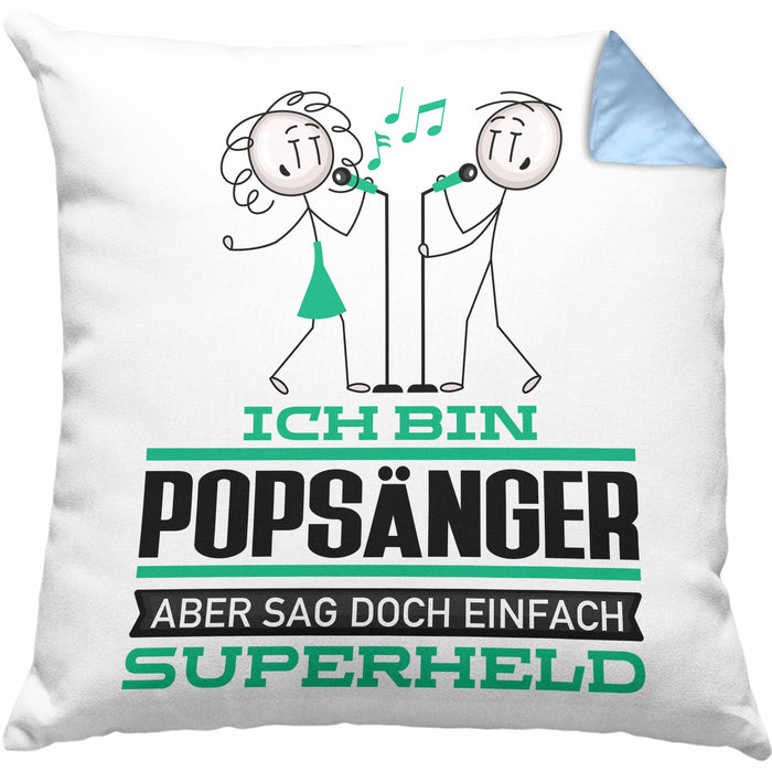 Popsänger Geschenk Kissen mit Füllung 40x40 Ich Bin Popsänger Aber Sag Doch Einfach Superheld Lustige Geschenkdiee für Popsänger (Grau) Blau Trendation