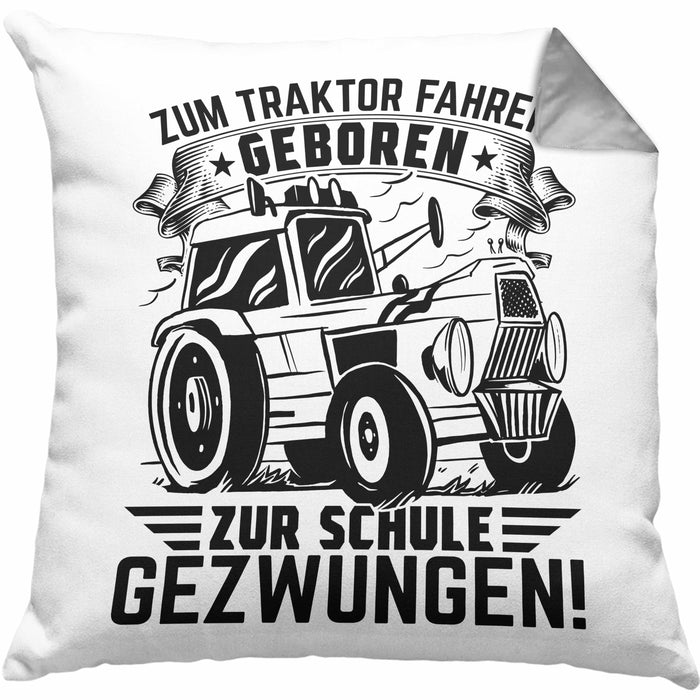 Traktor Fahren Geschenk Kissen mit Füllung 40x40 für Bauer Landwirt Zum Traktor Fahren Geboren Zur Schule Gezwungen (Grau) Grau Trendation