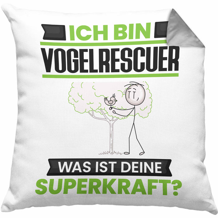 Vogelrescuer Kissen mit Füllung 40x40 Geschenk für Vogelrescuer Geburtstag Lustiger Spruch Was Ist Deine Superkraft (Grau) Grau Trendation