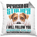 Jack Russell Besitzerin Kissen mit Füllung 40x40 Geschenk Lustiger Spruch Geschenkidee Personal Stalker (Grau) Grau Trendation