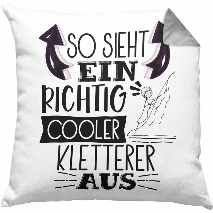 Kletterer Kissen mit Füllung 40x40 Geschenk So Sieht Ein Richtig Cooler Kletterer Aus Geschenkidee Spruch Lustig (Grau) Grau Trendation
