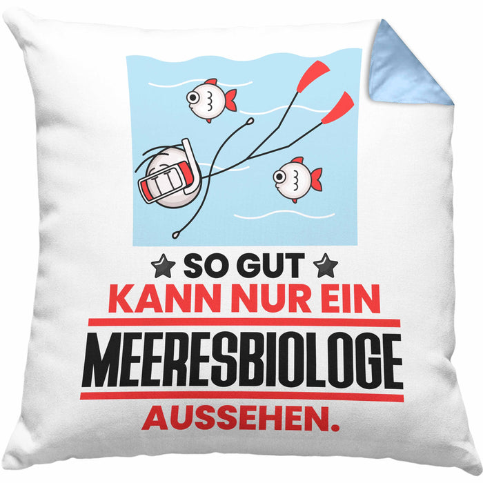 Meeresbiologe Geschenk Kissen mit Füllung 40x40 So Gut Kann Nur Ein Meeresbiologe Aussehen Geschenkidee (Grau) Blau Trendation