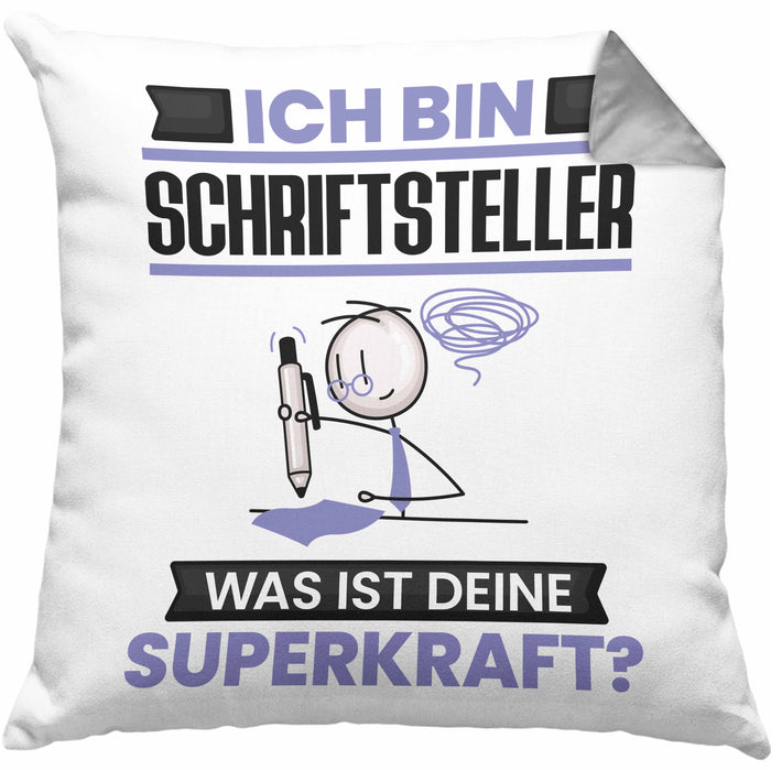 Schriftsteller Kissen mit Füllung 40x40 Geschenk für Schriftsteller Geburtstag Lustiger Spruch Was Ist Deine Superkraft (Grau) Grau Trendation